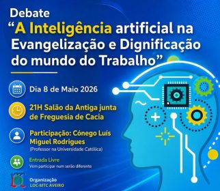 Aveiro: Trabalhadores Cristãos promovem debate sobre a Inteligência Artificial na sociedade e no mundo laboral