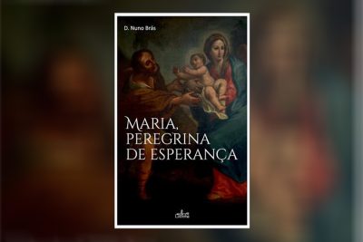 Publicações: Obra «Maria, Peregrina de Esperança» de D. Nuno Brás é apresentada em Lisboa