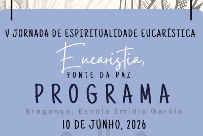 Bragança: D. Rui Valério participa na V Jornada de Espiritualidade Eucarística