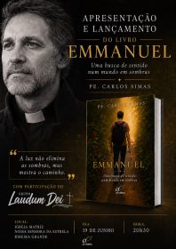 Publicações: Padre Carlos Simas lança livro «Emmanuel», a procura de «sentido num mundo em sombras»