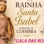 Coimbra: Gala das Rosas inicia as festas da Rainha Santa Isabel