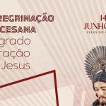 Viana do Castelo: Peregrinação diocesana ao Sagrado Coração de Jesus assinala novo título de Basílica Menor