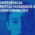 Direitos Humanos: UNESCO promove conferência sobre a desinformação na era da inteligência artificial