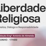 Porto: Sessão sobre «Direitos, Diálogo e Responsabilidade» assinala Dia da Liberdade Religiosa