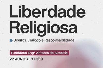 Porto: Sessão sobre «Direitos, Diálogo e Responsabilidade» assinala Dia da Liberdade Religiosa