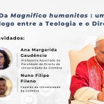 Coimbra: Capela da Universidade recebe encontro sobre a encíclica «Magnifica Humanitas»