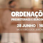 Lisboa: Ordenações presbiterais e diaconais regressam ao Mosteiro dos Jerónimos