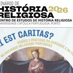 UCP: Sessão do seminário de História Religiosa dedicada a visões e práticas da caridade e fraternidade