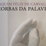Braga: Padre Joaquim Félix de Carvalho publica «Teorbas da Palavra»