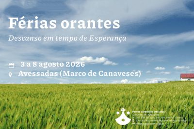 Vida Consagrada: Padres Carmelitas propõem férias orantes em Avessadas