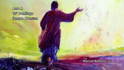 Ano A - 15.º Domingo do Tempo Comum