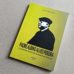 Publicações: Lançamento do livro «Padre Albino Alves Pereira - no centenário do Senhor aos Enfermos»