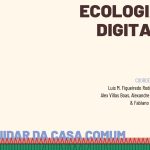 Publicações: «Ecologia Digital» desafia a pensar a tecnologia para lá da Inteligência Artificial