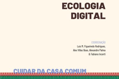 Publicações: «Ecologia Digital» desafia a pensar a tecnologia para lá da Inteligência Artificial