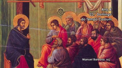Ano A - 23.º Domingo do Tempo Comum